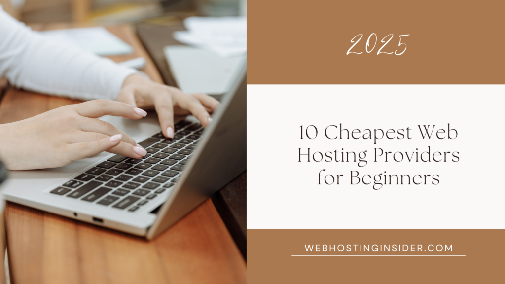 Cheapest Web Hosting Providers for Beginners