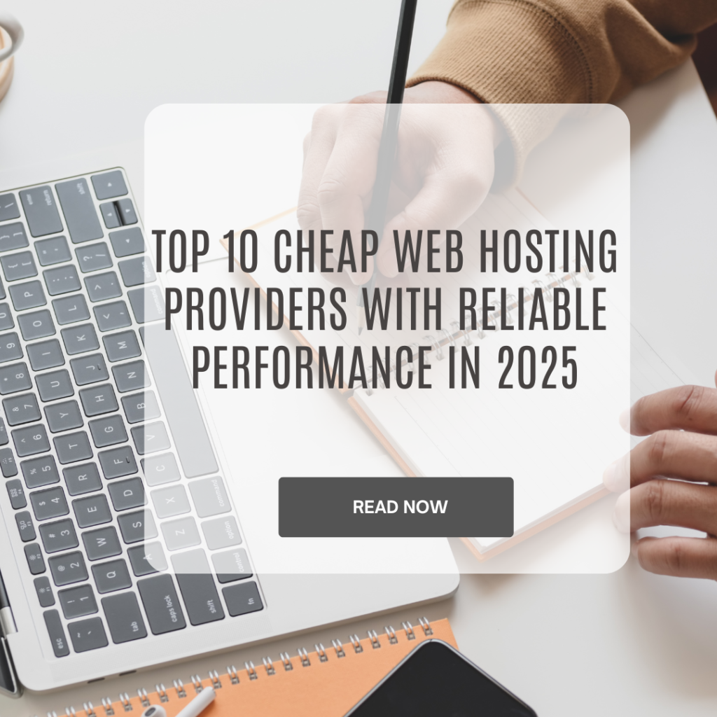 Cheap Web Hosting Providers with Reliable Performance